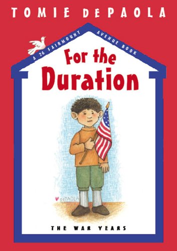 For the Duration: the War Years by Tomie dePaola