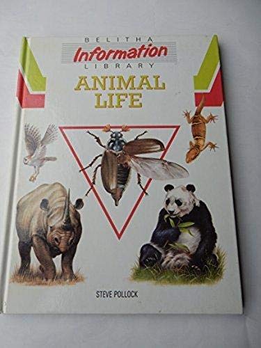 Animal Life (Information Library) by Stephen Pollock