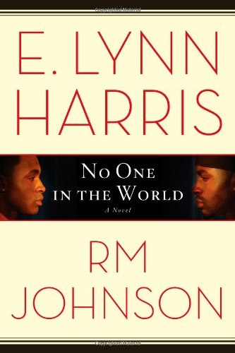 No One in the World: A Novel by E. Lynn Harris