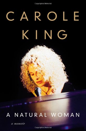A Natural Woman: A Memoir by Carole King