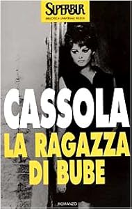 Amazon.it: La ragazza di Bube - Carlo Cassola - Libri
