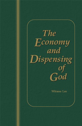 The Economy and Dispensing of God by Witness Lee