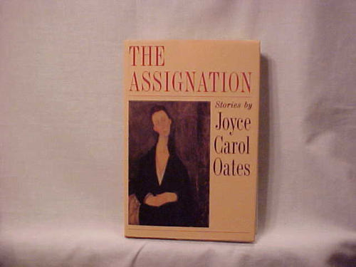 The assignation by Joyce Carol Oates
