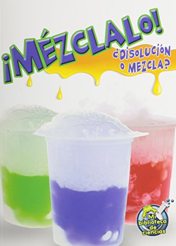 Mezclalo! Solucion y mezcla by Tracy Nelson Maurer