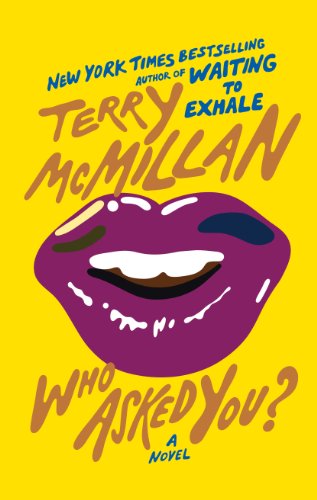 Who Asked You? by Terry McMillan