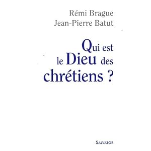 Qui est le Dieu des chrétiens ?