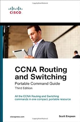 CCNA Routing and Switching Portable Command Guide (3rd Edition)