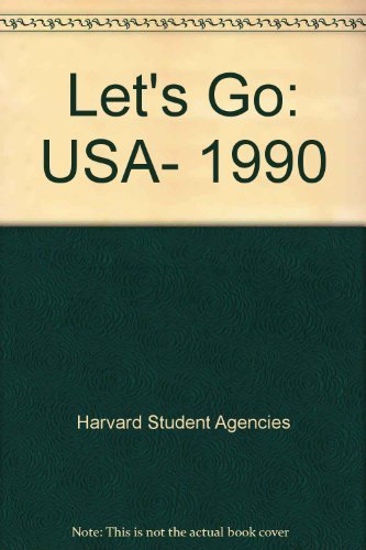 Let's Go: USA, 1990 by Harvard Student Agencies