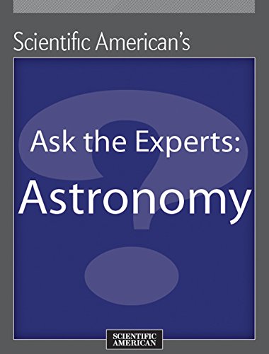 Ask the Experts: Astronomy