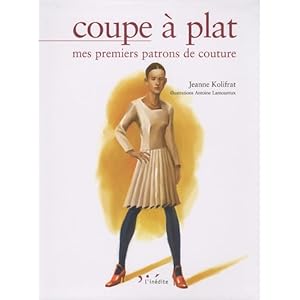 Coupe à plat : Mes premiers patrons de couture