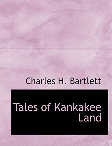 Algopix Similar Product 5 - Tales of Kankakee Land
