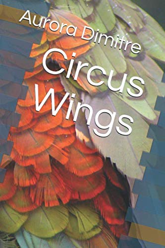 Circus Wings (Tinon) by Aurora Dimitre
