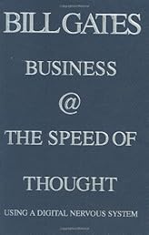 Business @ the Speed of Thought : Using a Digital Nervous System