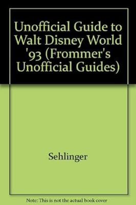 Unofficial Guide to Walt Disney World 1993