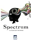 Spectrum: A Story of the Mind