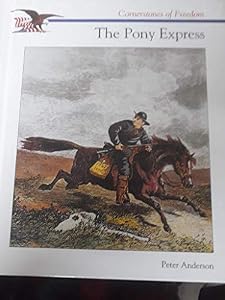 The Pony Express (Cornerstones of Freedom Second Series)
