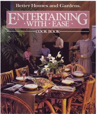 Better Homes and Gardens Entertaining With Ease Cookbook