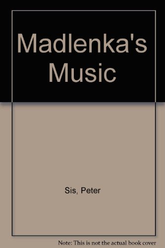 Madlenka's Music by Peter Sis