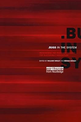 Bugs in the System: Redesigning the Pesticide Industry for Sustainable Agriculture