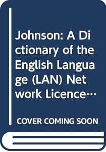 Johnson: A Dictionary of the English Language (LAN) Network Licence for the CD-ROM 0521557658: Local Area Network Licence