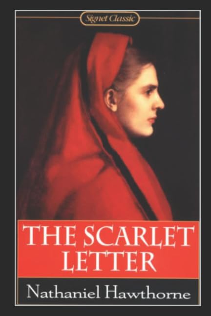 The Scarlet Letter - Illustrated Edition by Nathaniel Hawthorne