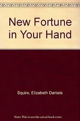 The New Fortune in Your Hand