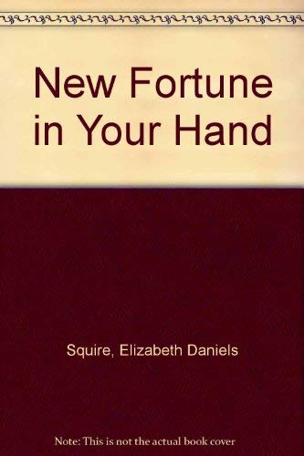 The New Fortune in Your Hand by Elizabeth Da Squire