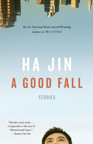 A Good Fall: Stories (Vintage International) by Ha Jin