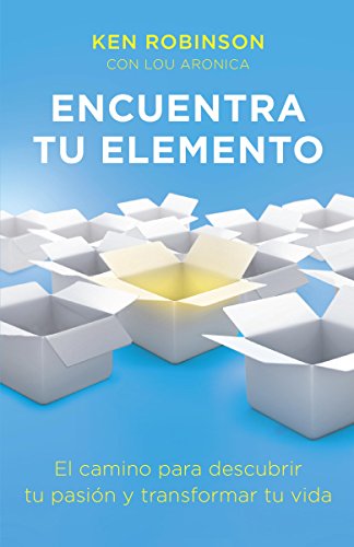 Encuentra tu elemento by Ken Robinson