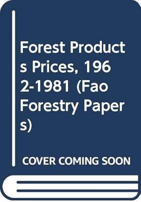Forest Products Prices, 1962-1981 (Fao Forestry Papers)