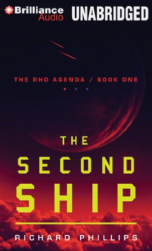 The Second Ship (The Rho Agenda) by Richard Phillips
