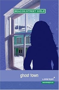 Ghost Town (Beacon Street Girls #11) by Annie Bryant