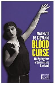 Blood Curse: The Springtime of Commissario Ricciardi