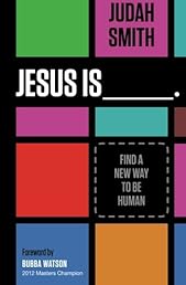 Jesus Is: Find a New Way to Be Human