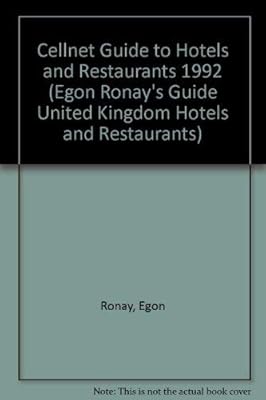 Egon Ronay's Cellnet Guide: 1992 Hotels and Restaurants (EGON RONAY'S GUIDE UNITED KINGDOM HOTELS AND RESTAURANTS)
