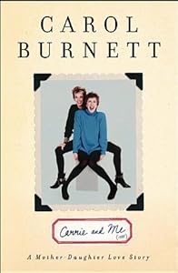 Carrie and Me: A Mother-Daughter Love Story