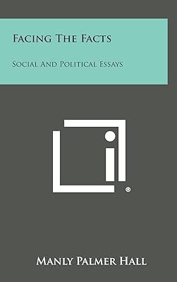 Facing the Facts: Social and Political Essays