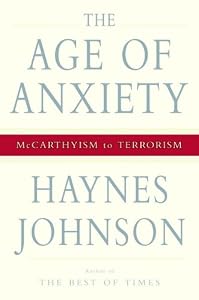 The Age of Anxiety: McCarthyism to Terrorism