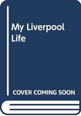 My Liverpool Life