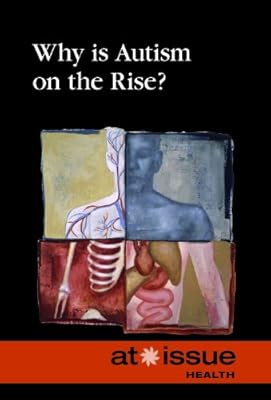 Why Is Autism on the Rise?