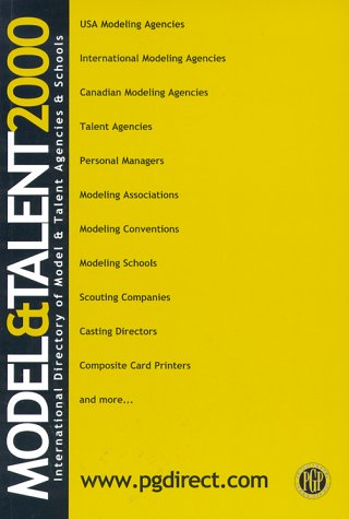 Model & Talent 2000: The International Directory of Model & Talent Agencies &Schools by Tricia Blount