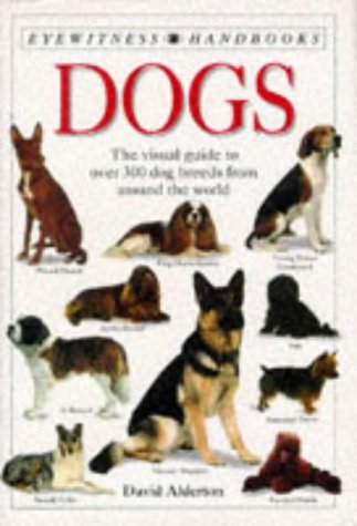 Eyewitness Handbooks 7: Dogs Pb by David Alderton
