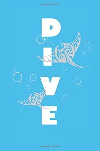 Diver's Log Book - Manta Ray: Scuba Diving Log Book, Dive Log for over 190 dives | 6x9 inches by Oceanlover Design