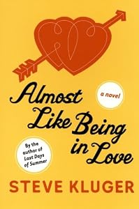 Almost Like Being in Love: A Novel
