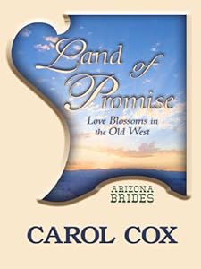 Land of Promise: Love Blossoms in the Old West