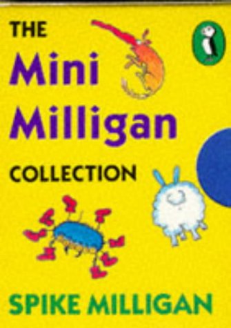 Mini Milligan Collection: " Silly Verse for Kids " , " Book of Milliganimals " , " Unspun Socks from a Chicken's Laundry " (Puffin Books) by Spike Milligan