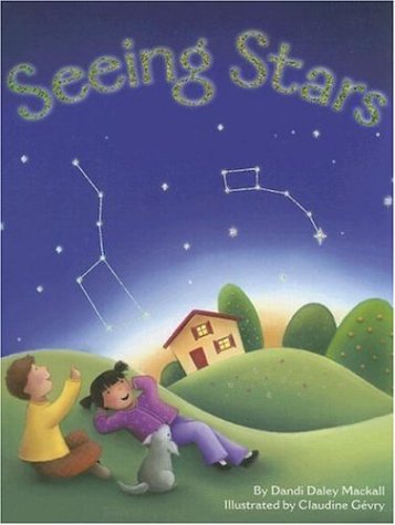 Seeing Stars by Dandi Daley Mackall