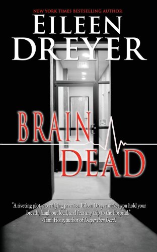 Brain Dead by Eileen Dreyer