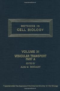 METHODS IN CELL BIOLOGY,VOLUME 31: VESICULAR TRANSPORT, PART A, Volume 31