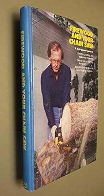 Firewood and your chain saw